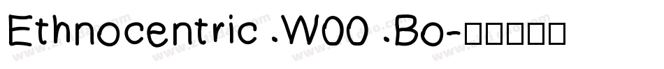 Ethnocentric W00 Bo字体转换